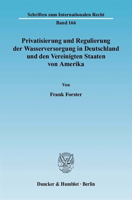 Privatisierung und Regulierung der Wasserversorgung in Deutschland und den Vereinigten Staaten von Amerika (Paperback)