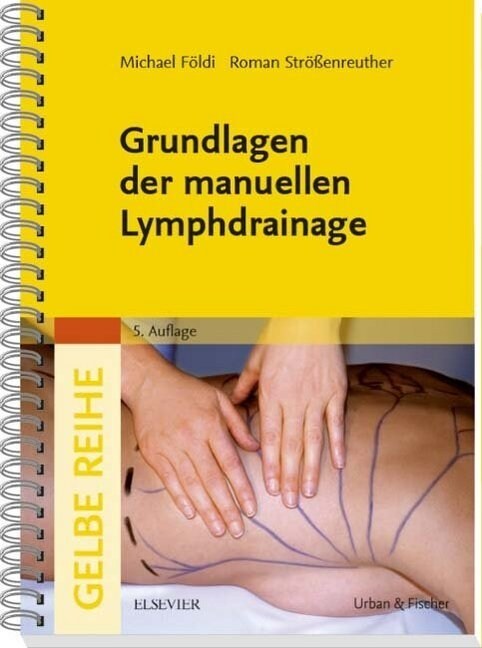 Grundlagen der manuellen Lymphdrainage (Paperback)