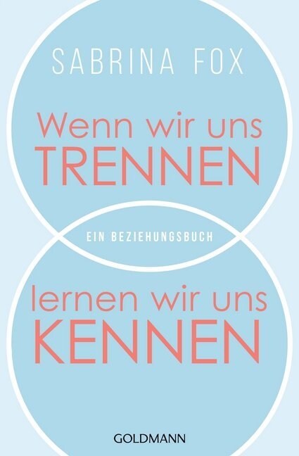 Wenn wir uns trennen, lernen wir uns kennen (Paperback)