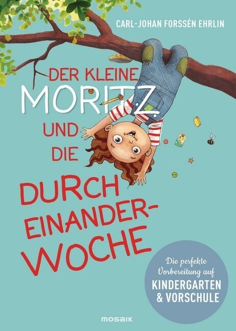 Der kleine Moritz und die Durcheinander-Woche (Hardcover)