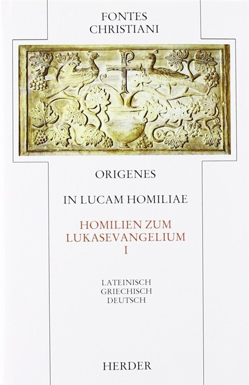 Homilien zum Lukasevangelium. In Lucam homiliae. Tl.1 (Hardcover)