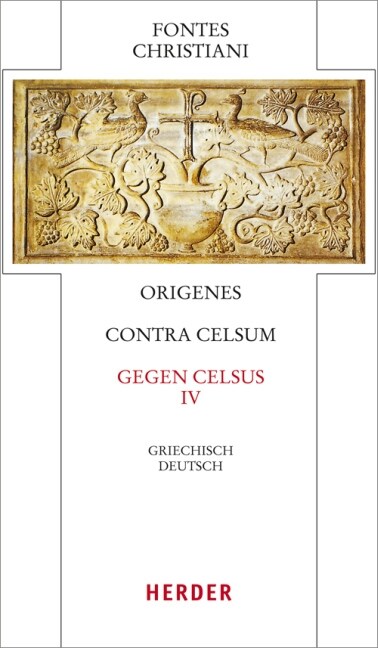 Gegen Celsus. Contra Celsum. Tl.4 (Hardcover)