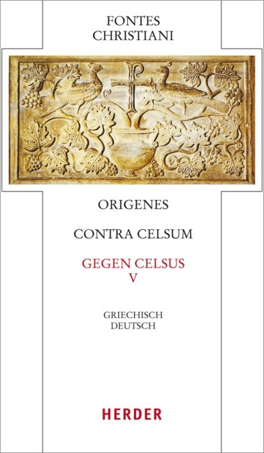 Gegen Celsus. Contra Celsum. Tl.5 (Hardcover)