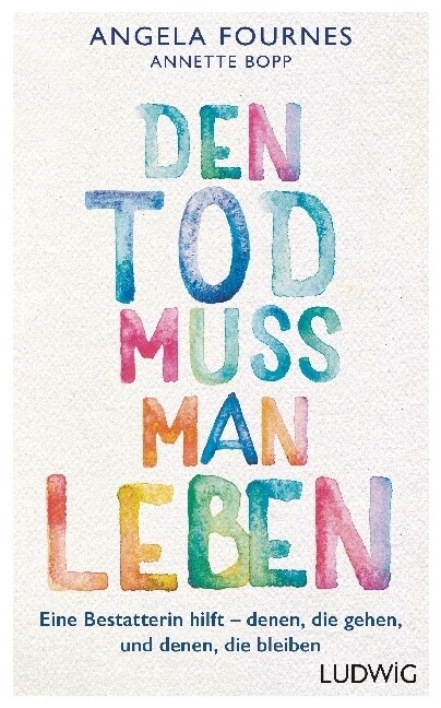 Den Tod muss man leben (Hardcover)