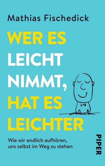 Wer es leicht nimmt, hat es leichter (Paperback)