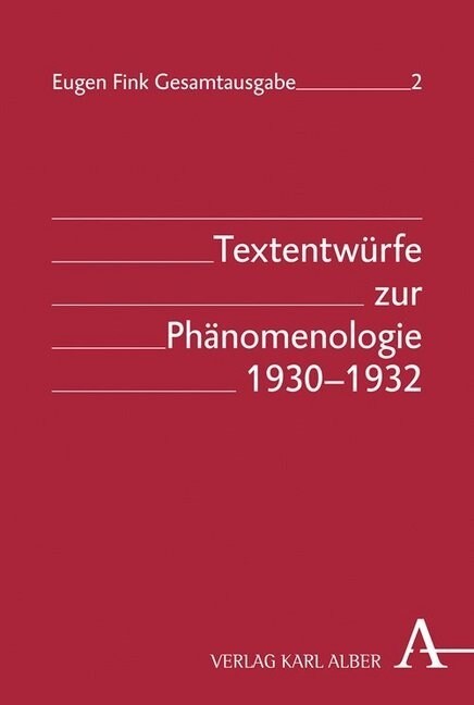 Textentwurfe zur Phanomenologie 1930-1932 (Hardcover)