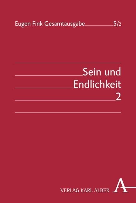 Sein Und Endlichkeit: Teilband 2: Vom Wesen Der Menschlichen Freiheit (Hardcover)