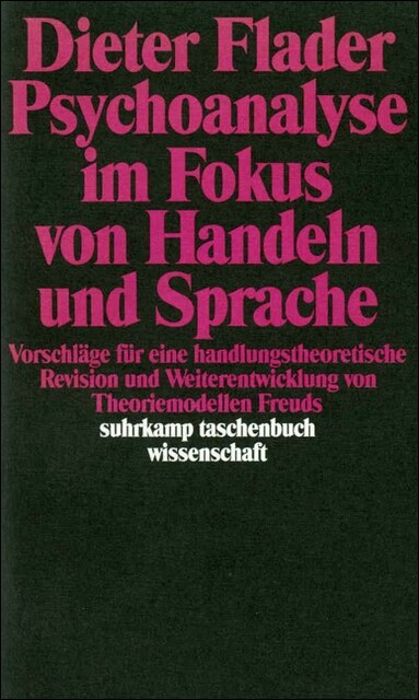 Psychoanalyse im Fokus von Handeln und Sprache (Paperback)