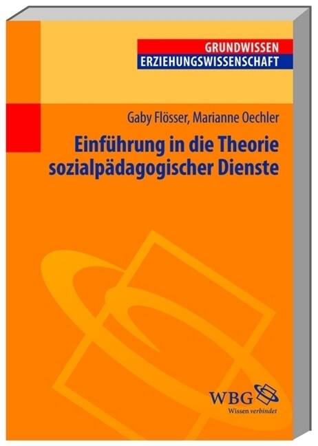 Einfuhrung in die Theorie der sozialpadagogischer Dienste (Paperback)