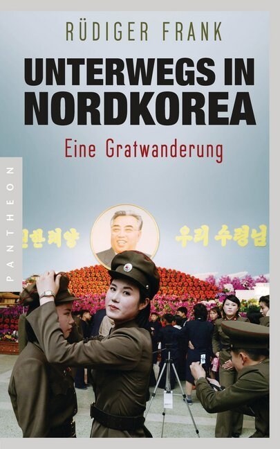 Unterwegs in Nordkorea (Paperback)