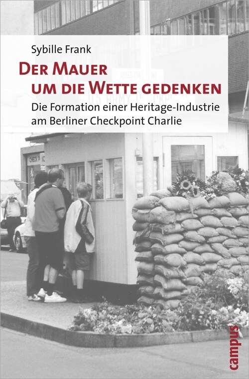 Der Mauer um die Wette gedenken (Paperback)