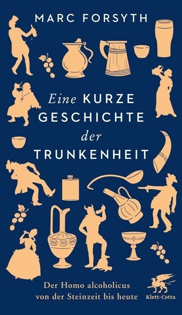 Eine kurze Geschichte der Trunkenheit (Hardcover)