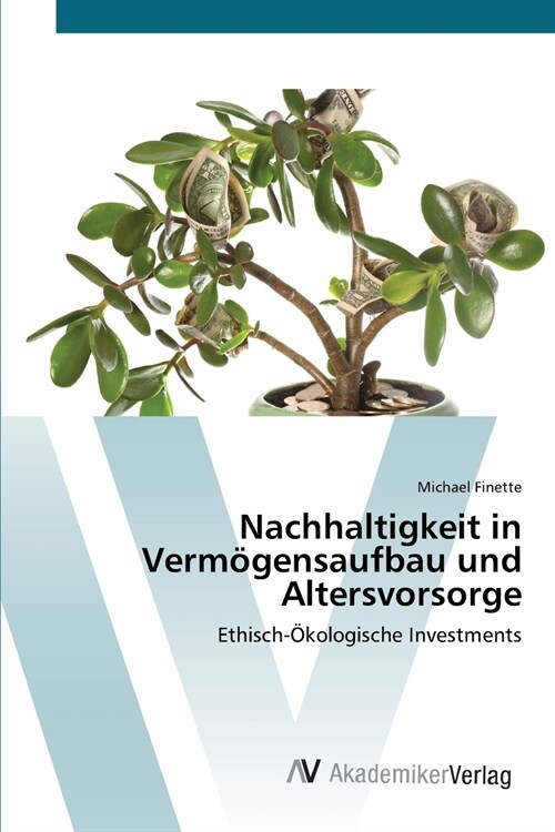 Nachhaltigkeit in Verm?ensaufbau und Altersvorsorge (Paperback)