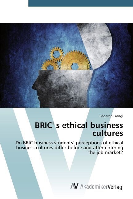 BRIC s ethical business cultures (Paperback)