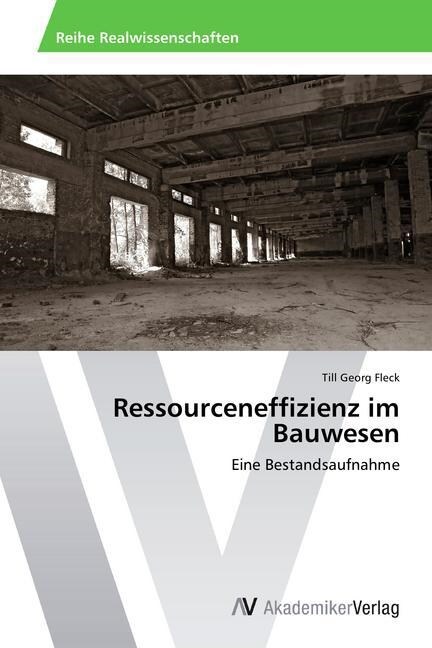 Ressourceneffizienz im Bauwesen (Paperback)