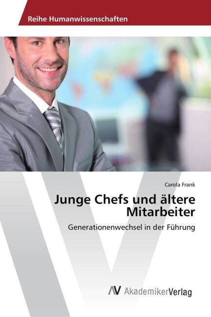 Junge Chefs und altere Mitarbeiter (Paperback)