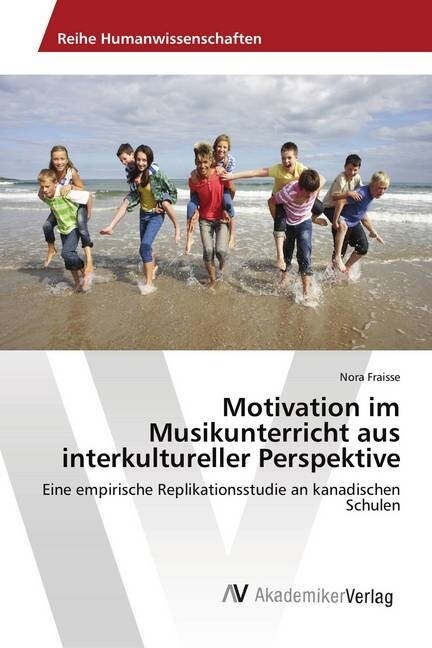 Motivation im Musikunterricht aus interkultureller Perspektive (Paperback)