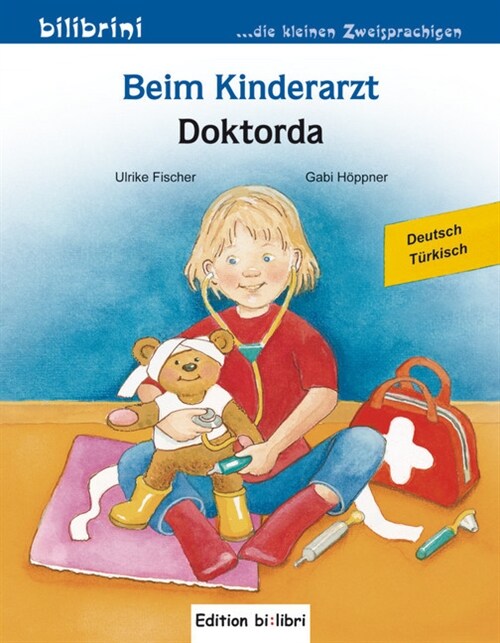 Beim Kinderarzt, Deutsch-Turkisch. Doktorda (Pamphlet)