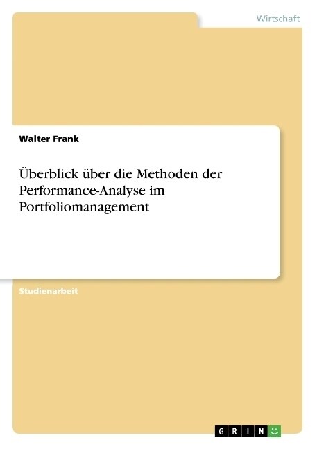 ?erblick ?er die Methoden der Performance-Analyse im Portfoliomanagement (Paperback)