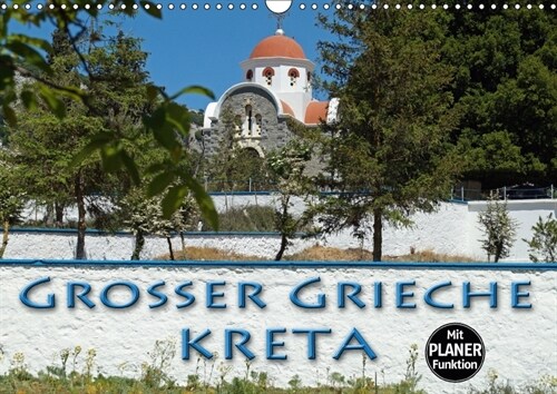 Großer Grieche Kreta (Wandkalender 2018 DIN A3 quer) (Calendar)