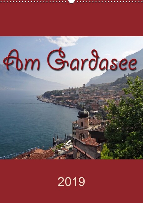 Am Gardasee (Wandkalender 2019 DIN A2 hoch) (Calendar)