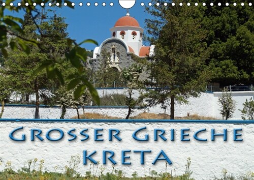 Großer Grieche Kreta (Wandkalender 2019 DIN A4 quer) (Calendar)
