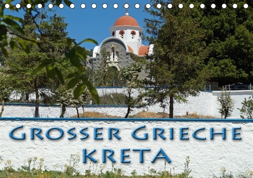 Großer Grieche Kreta (Tischkalender 2019 DIN A5 quer) (Calendar)