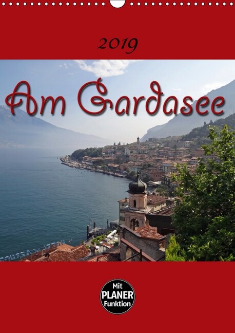 Am Gardasee (Wandkalender 2019 DIN A3 hoch) (Calendar)