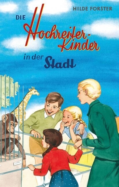 Die Hochreiter-Kinder in der Stadt (Hardcover)