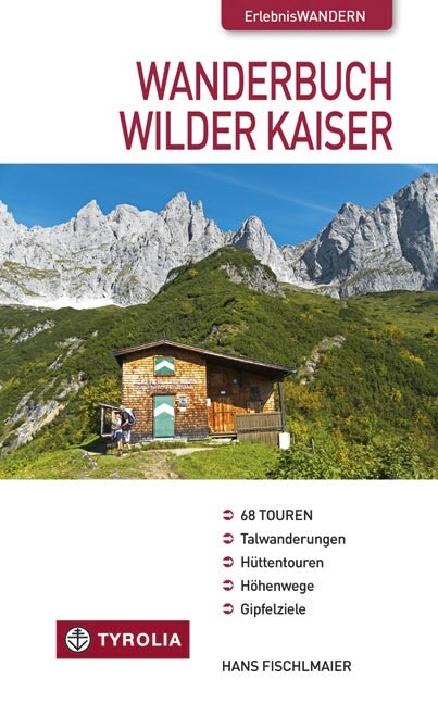 Wanderbuch Wilder Kaiser (Paperback)