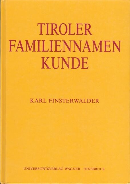 Tiroler Familiennamenkunde (Hardcover)