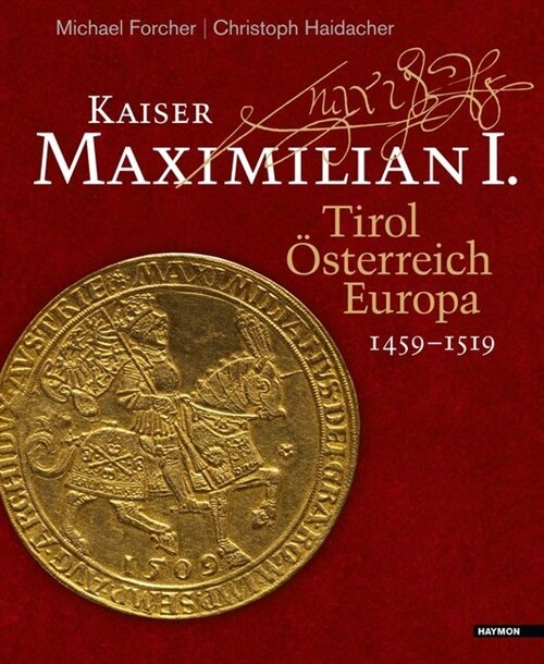 Kaiser Maximilian I. (Hardcover)