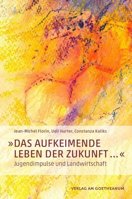 Das aufkeimende Leben der Zukunft  (Paperback)