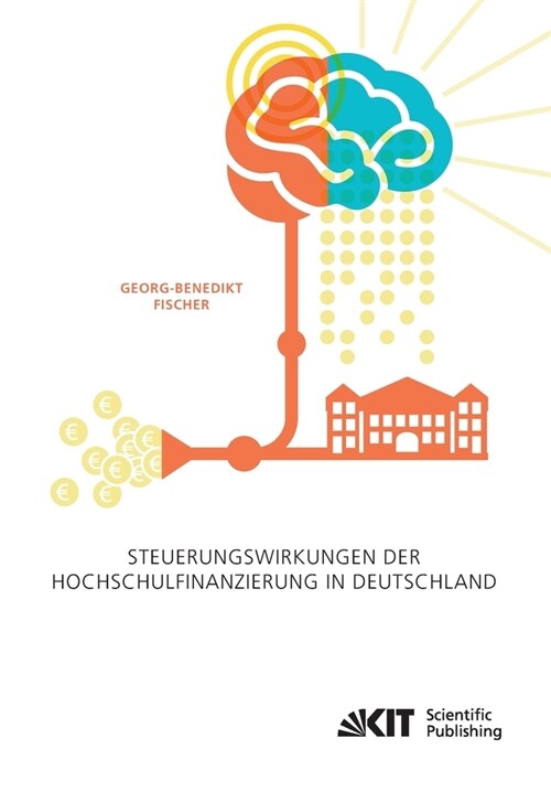 Steuerungswirkungen der Hochschulfinanzierung in Deutschland (Paperback)