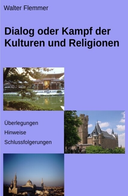 Dialog oder Kampf der Kulturen und Religionen (Paperback)