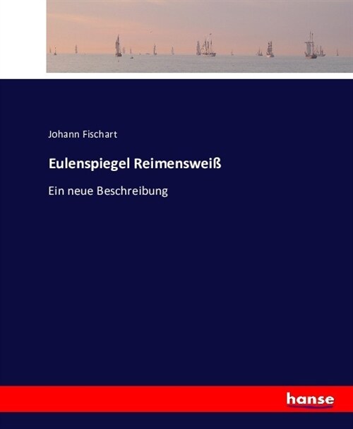 Eulenspiegel Reimenswei? Eine neue Beschreibung (Paperback)