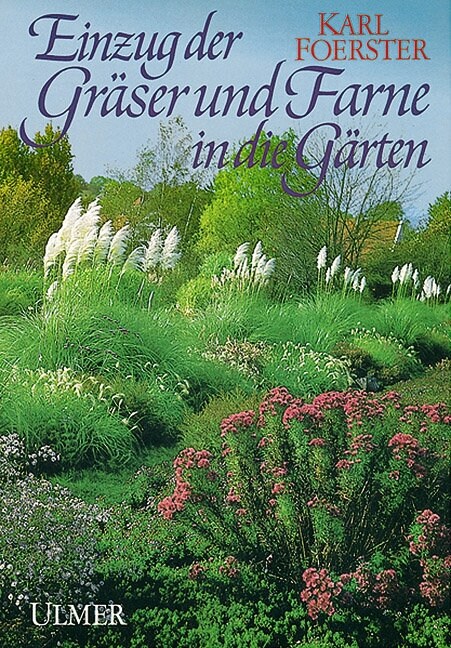 Einzug der Graser und Farne in die Garten (Hardcover)