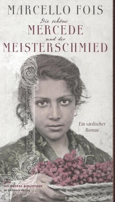 Die schone Mercede und der Meisterschmied (Hardcover)