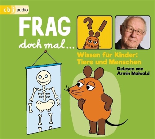 Frag doch mal ... die Maus! Wissen fur Kinder: Tiere und Menschen, 1 Audio-CD (CD-Audio)