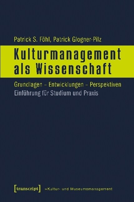 Kulturmanagement als Wissenschaft (Paperback)
