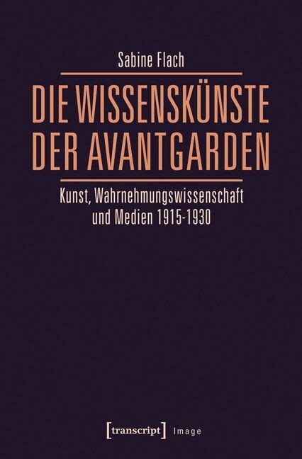 Die WissensKunste der Avantgarden (Paperback)