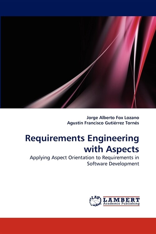 Requirements Engineering with Aspects (Paperback)