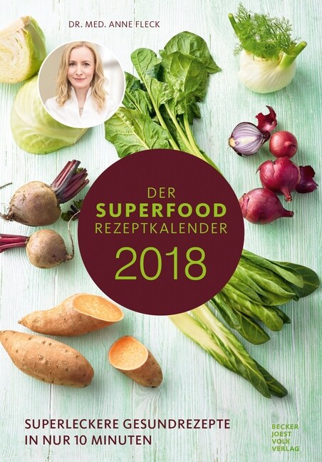 Der Superfood-Rezeptkalender 2018 (Calendar)