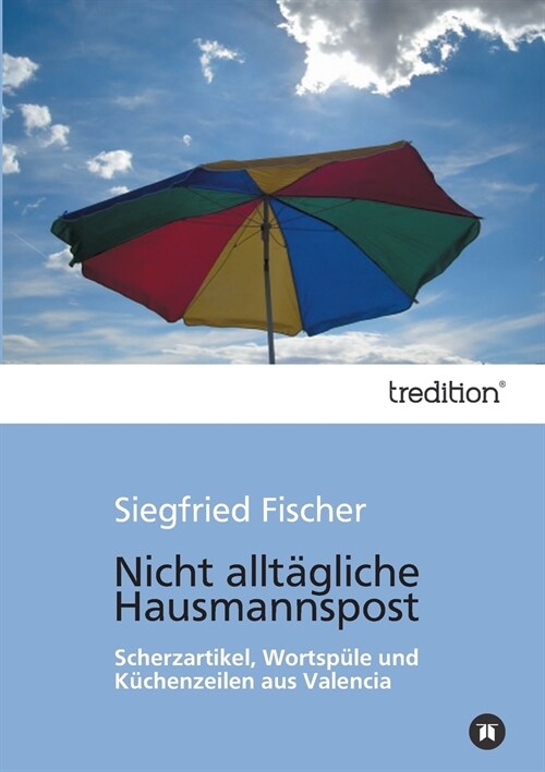 Nicht alltagliche Hausmannspost (Paperback)