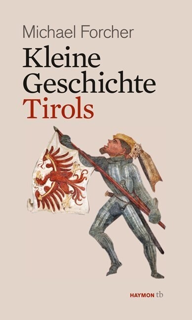 Kleine Geschichte Tirols (Paperback)