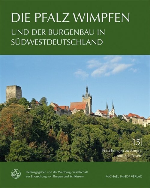 Die Pfalz Wimpfen und der Burgenbau in Sudwestdeutschland (Hardcover)