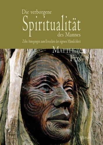 Die verborgene Spiritualitat des Mannes (Paperback)