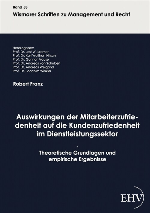 Auswirkungen der Mitarbeiterzufriedenheit auf die Kundenzufriedenheit im Dienstleistungssektor (Paperback)