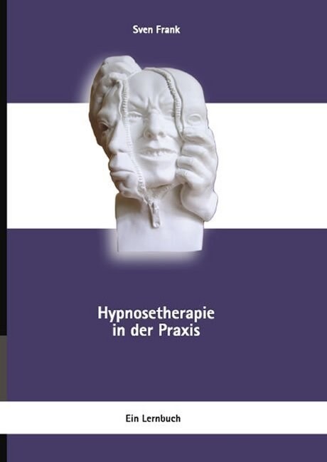 Hypnosetherapie in der Praxis (Hardcover)