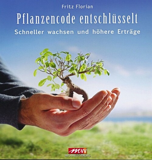 Pflanzencode entschlusselt (Paperback)